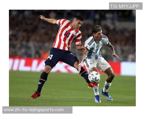 阿根廷与巴拉圭上半场战平的精彩瞬间回顾与分析